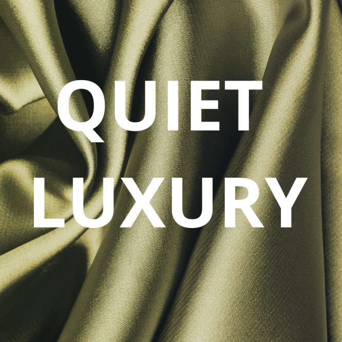 Quiet luxury